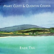 Barr Trá  - Mary Custy and Quentin Cooper
